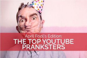 Top YouTube Pranksters Stars YouTubers